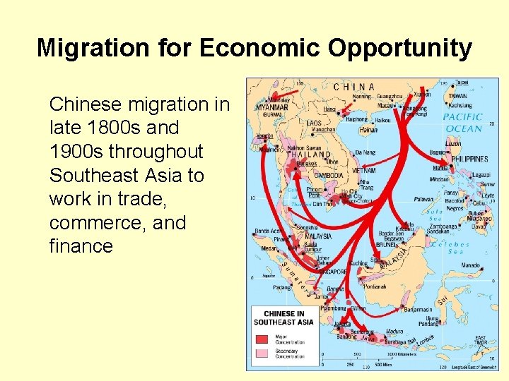 Migration for Economic Opportunity Chinese migration in late 1800 s and 1900 s throughout