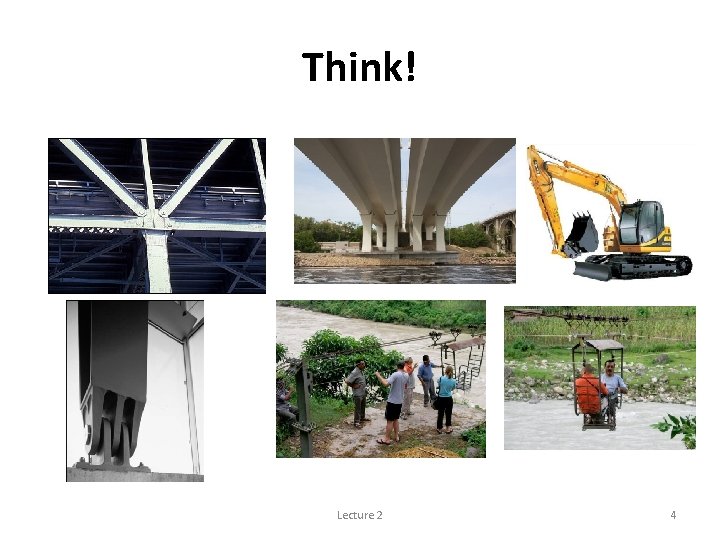 Think! Lecture 2 4 Think! Lecture 2 4