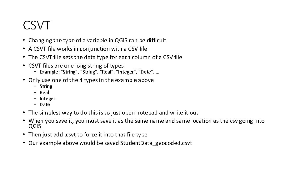 CSVT • • Changing the type of a variable in QGIS can be difficult