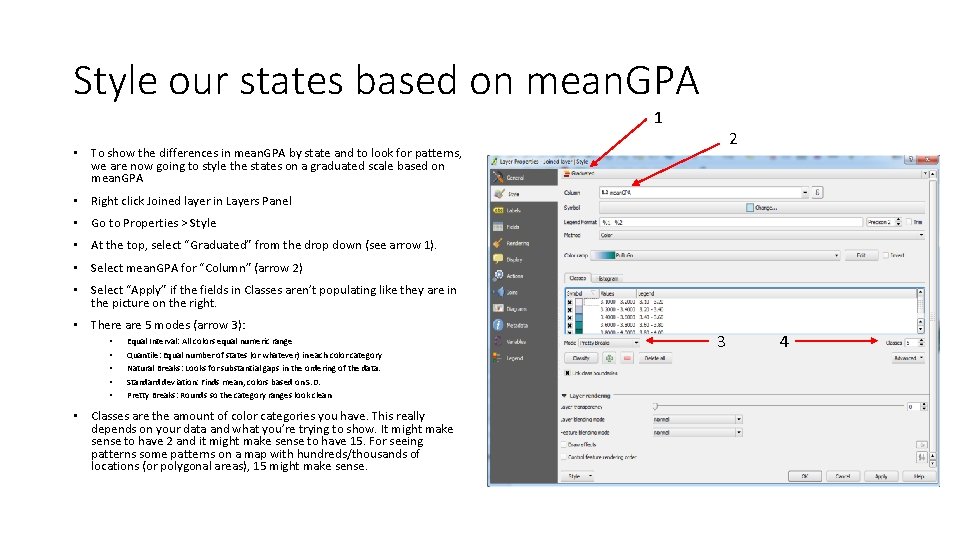 Style our states based on mean. GPA 1 2 • To show the differences
