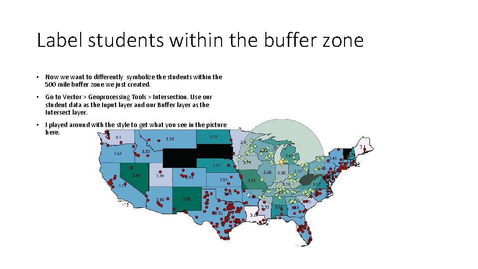 Label students within the buffer zone • Now we want to differently symbolize the