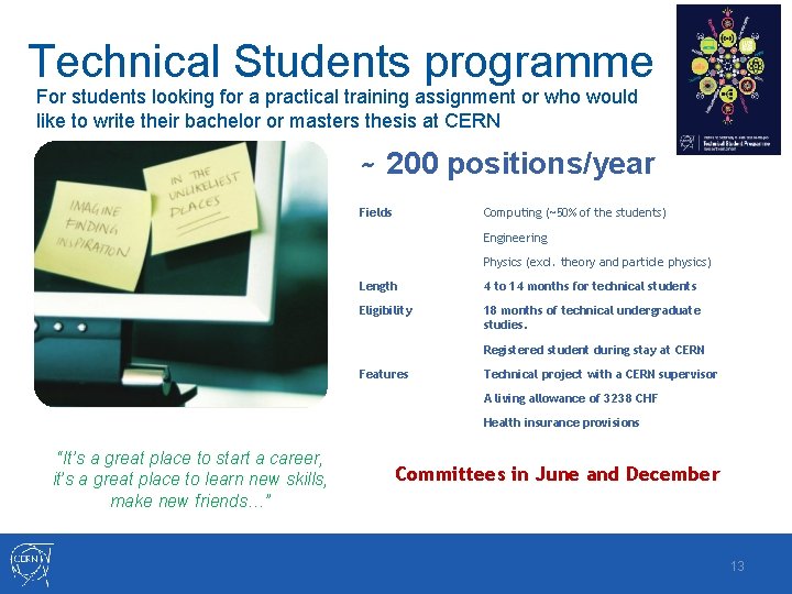 Technical Students programme For students looking for a practical training assignment or who would Technical Students programme For students looking for a practical training assignment or who would