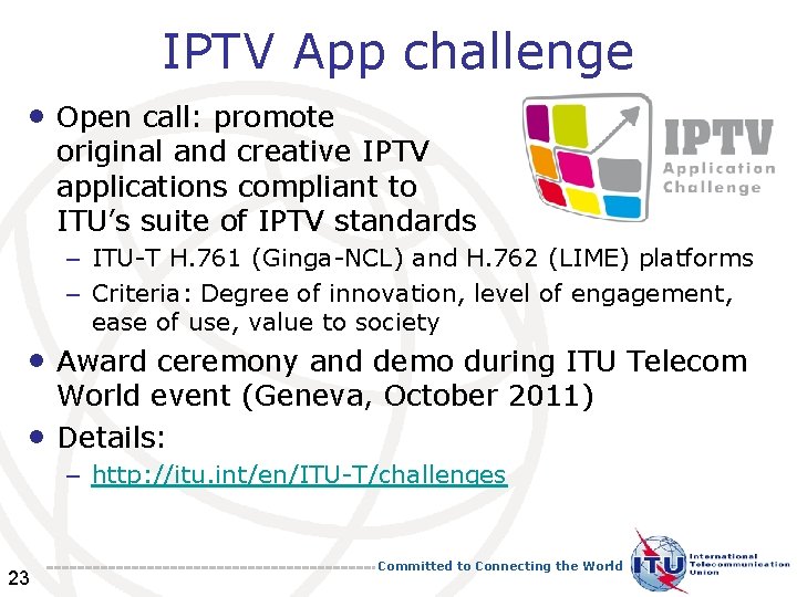 IPTV App challenge • Open call: promote original and creative IPTV applications compliant to