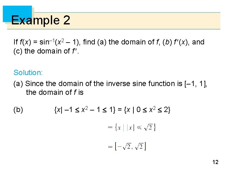 Example 2 If f (x) = sin– 1(x 2 – 1), find (a) the