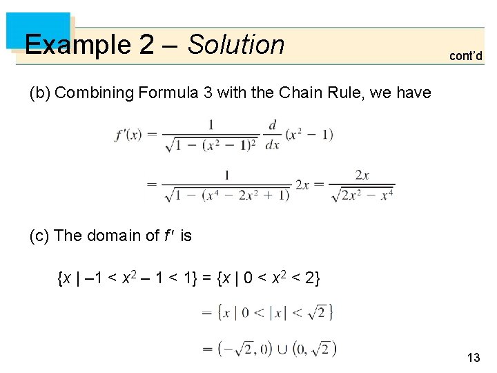 Example 2 – Solution cont’d (b) Combining Formula 3 with the Chain Rule, we