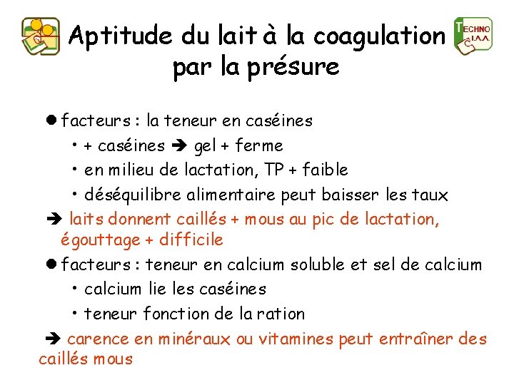 Aptitude du lait à la coagulation par la présure l facteurs : la teneur