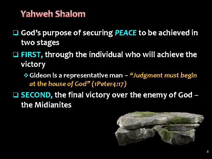 Yahweh Shalom q God’s purpose of securing PEACE to be achieved in two stages Yahweh Shalom q God’s purpose of securing PEACE to be achieved in two stages