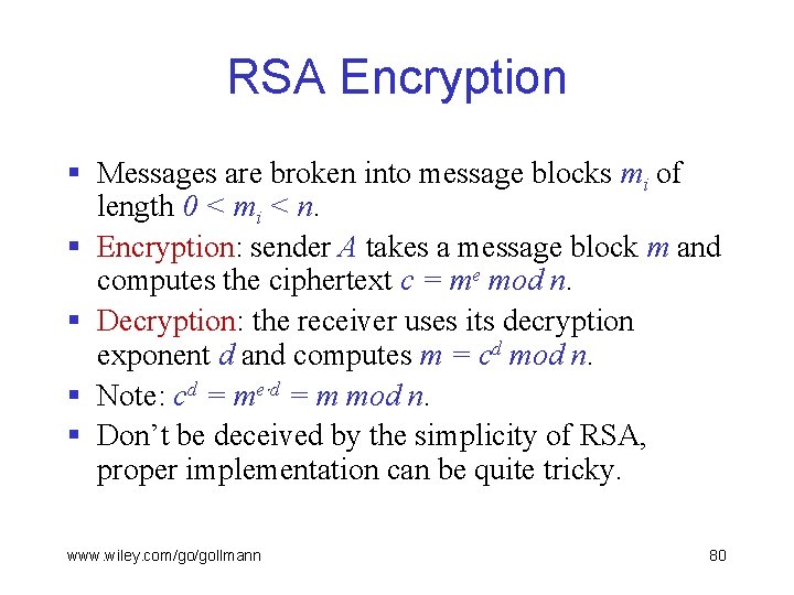 RSA Encryption § Messages are broken into message blocks mi of length 0 <