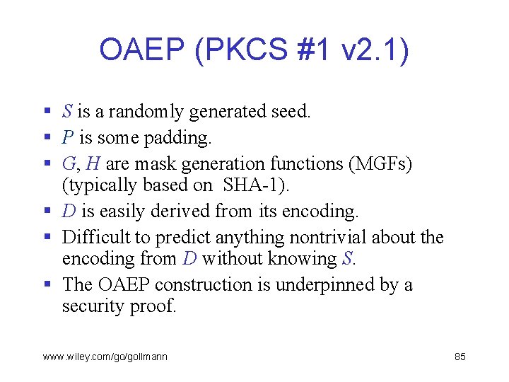 OAEP (PKCS #1 v 2. 1) § S is a randomly generated seed. §