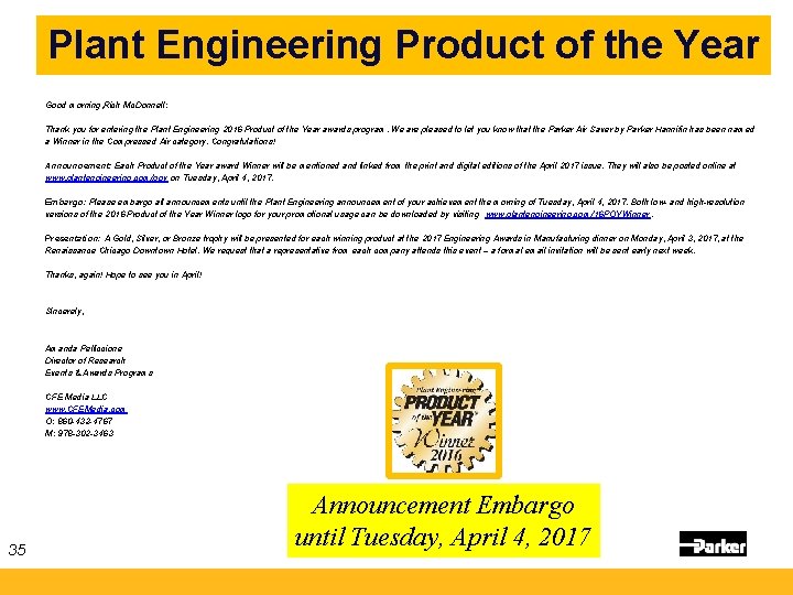 Plant Engineering Product of the Year Good morning, Rich Mc. Donnell: Thank you for