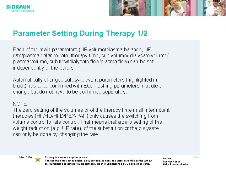 Parameter Setting During Therapy 1/2 Each of the main parameters (UF-volume/plasma balance, UFrate/plasma balance