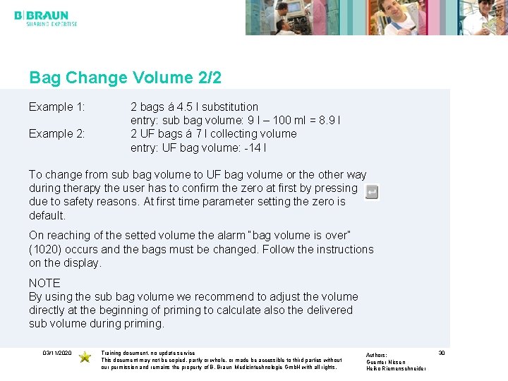 Bag Change Volume 2/2 Example 1: Example 2: 2 bags á 4. 5 l