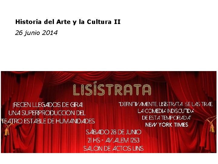 Historia del Arte y la Cultura II 26 junio 2014 8. Argentina en el