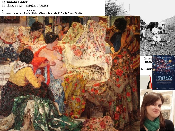 Fernando Fader Burdeos 1882 – Córdoba 1935) La mazamorra, 1927 Los mantones de Manila,