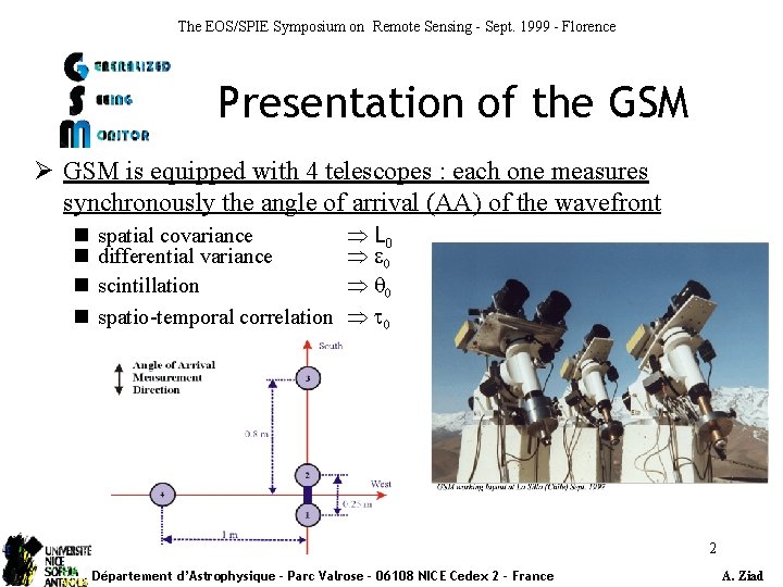 The EOS/SPIE Symposium on Remote Sensing - Sept. 1999 - Florence Presentation of the