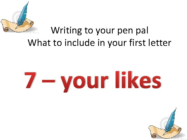 Writing to your pen pal What to include in your first letter 7 –