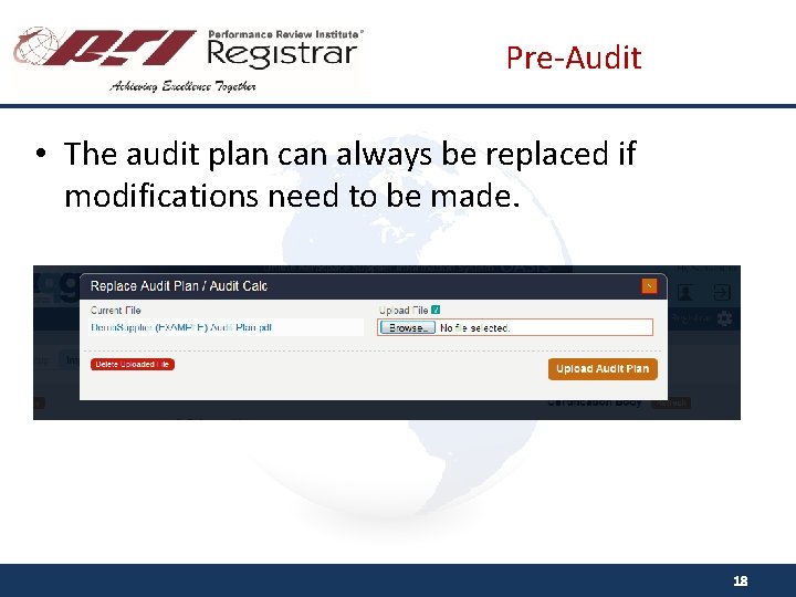 Pre-Audit • The audit plan can always be replaced if modifications need to be