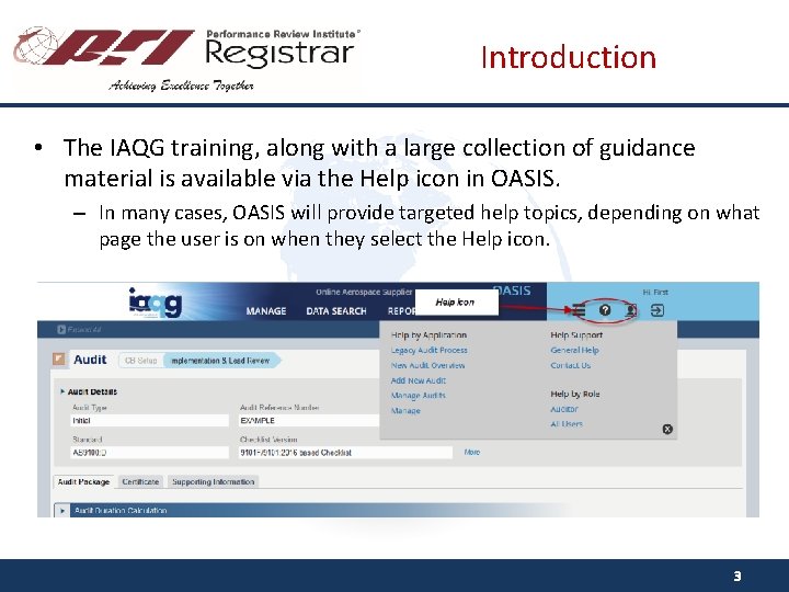 Introduction • The IAQG training, along with a large collection of guidance material is