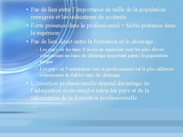  • Pas de lien entre l’importance de taille de la population immigrée et