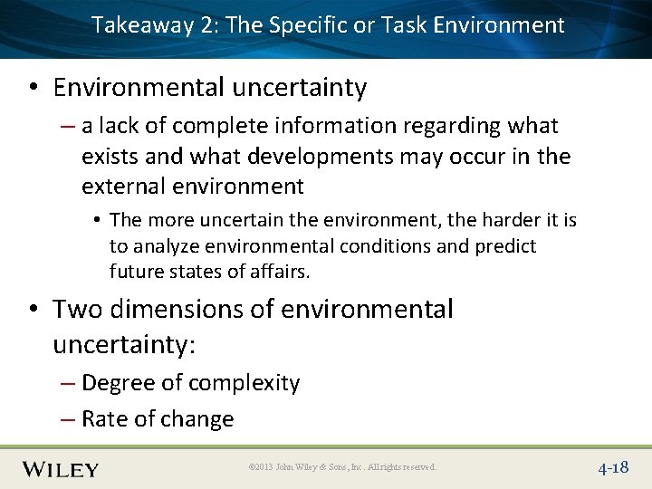 2: The Specific Place Takeaway Slide Title Text Hereor Task Environment • Environmental uncertainty