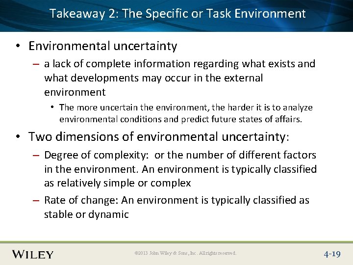 2: The Specific Place Takeaway Slide Title Text Hereor Task Environment • Environmental uncertainty