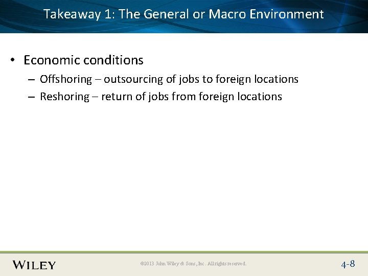 1: The General or Macro Environment Place. Takeaway Slide Title Text Here • Economic