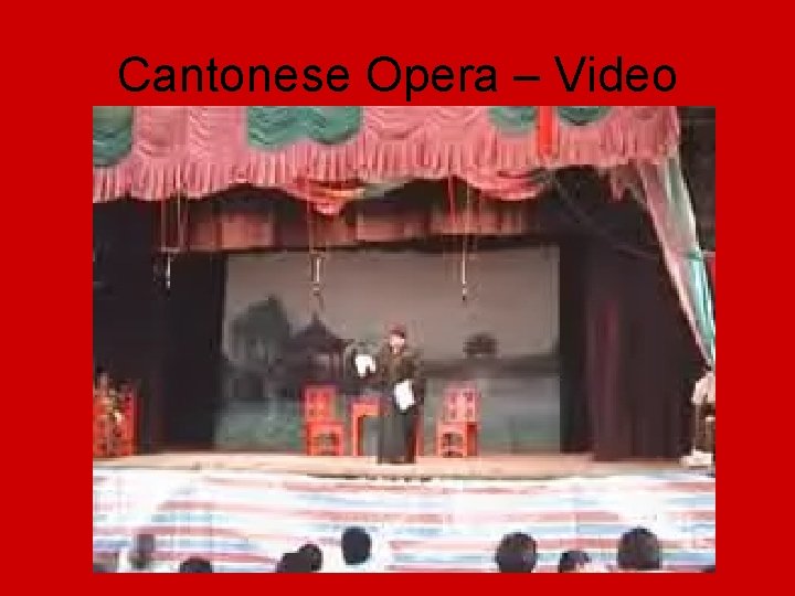 Cantonese Opera – Video 