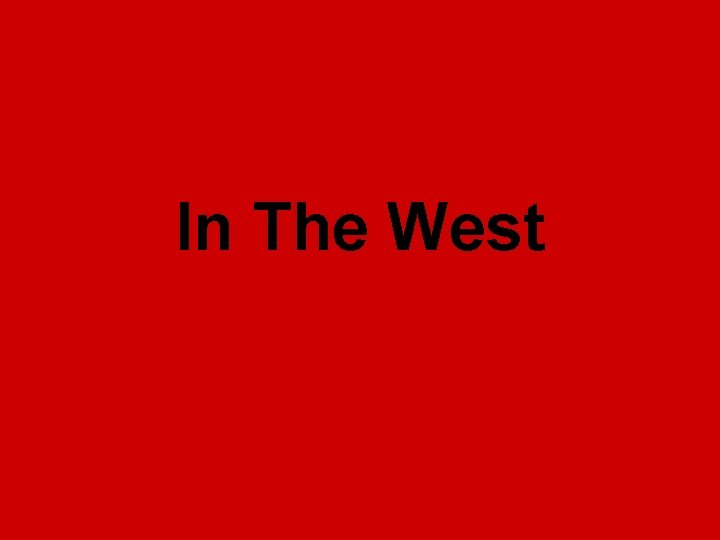 In The West 