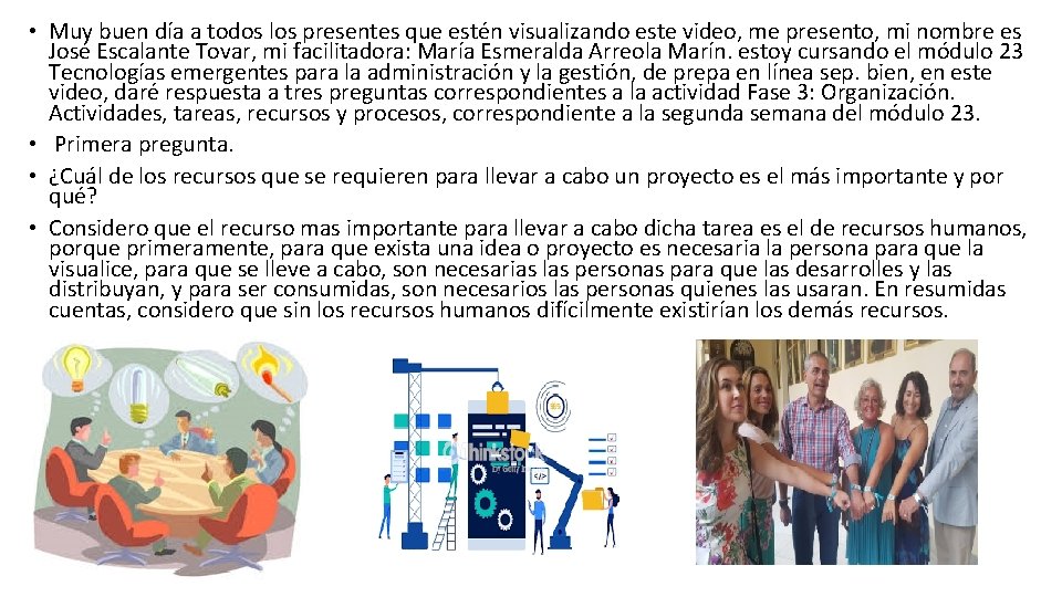 • Muy buen día a todos los presentes que estén visualizando este video, • Muy buen día a todos los presentes que estén visualizando este video,
