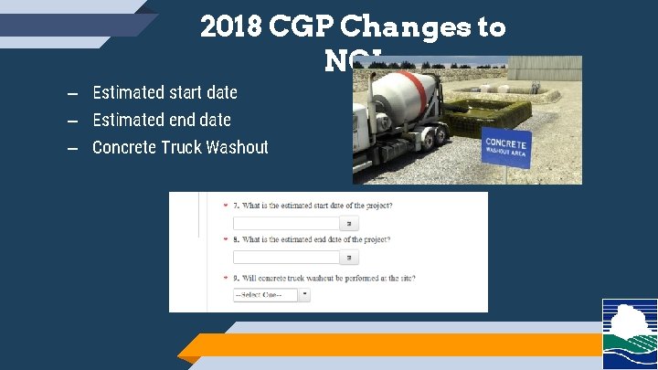 2018 CGP Changes to NOI – Estimated start date – Estimated end date –