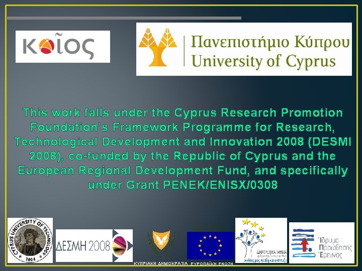 This work falls under the Cyprus Research Promotion Foundation’s Framework Programme for Research, Technological