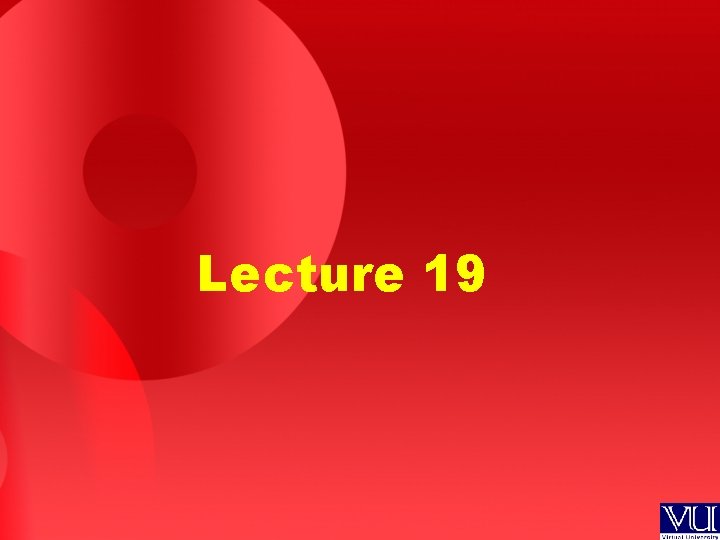 Lecture 19 
