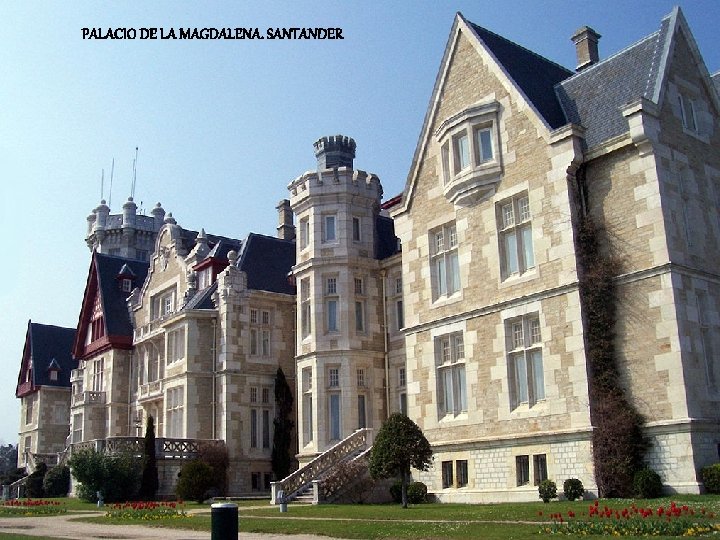 PALACIO DE LA MAGDALENA. SANTANDER 