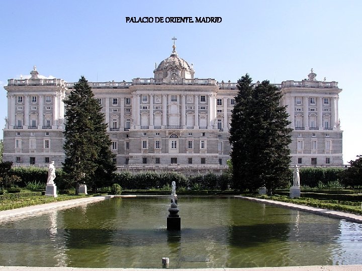 PALACIO DE ORIENTE. MADRID 