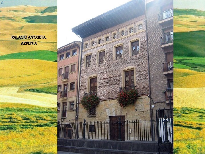 PALACIO ANTXIETA. AZPEITIA 