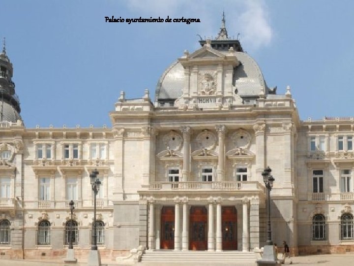 Palacio ayuntamiento de cartagena 