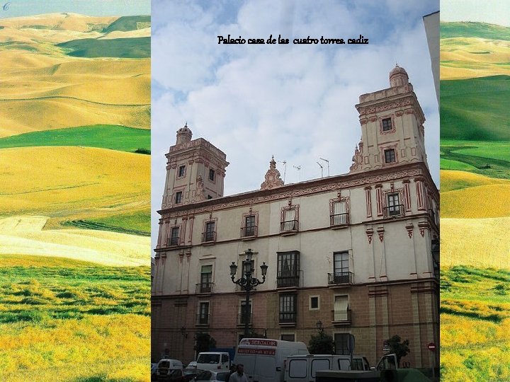 Palacio casa de las cuatro torres. cadiz 
