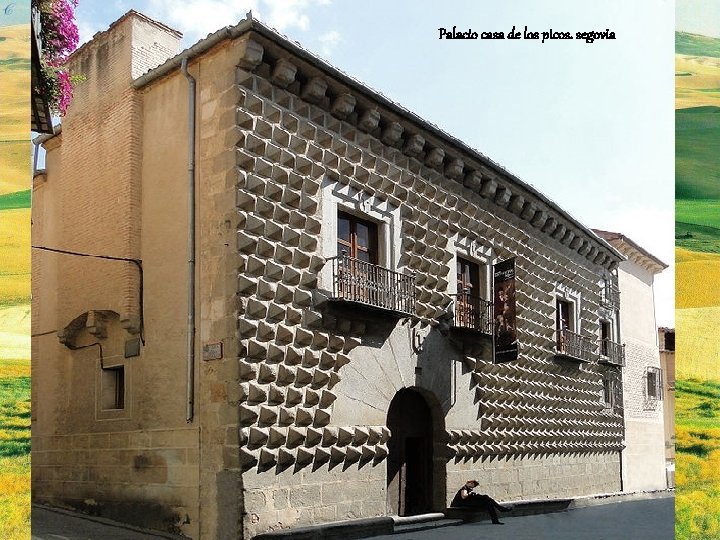 Palacio casa de los picos. segovia 
