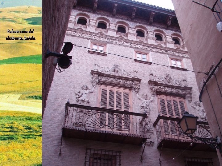 Palacio casa del almirante. tudela 