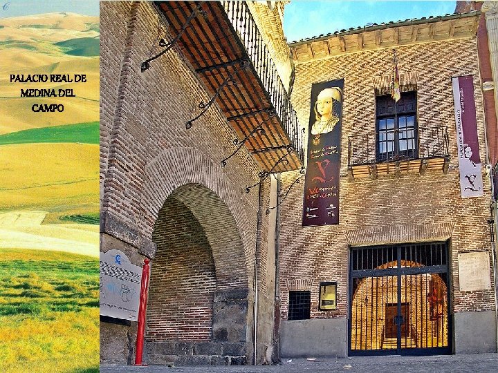 PALACIO REAL DE MEDINA DEL CAMPO 