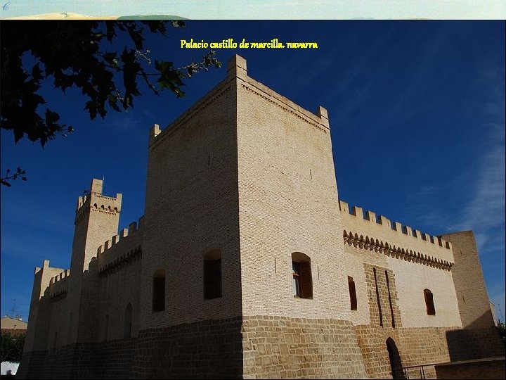 Palacio castillo de marcilla. navarra 