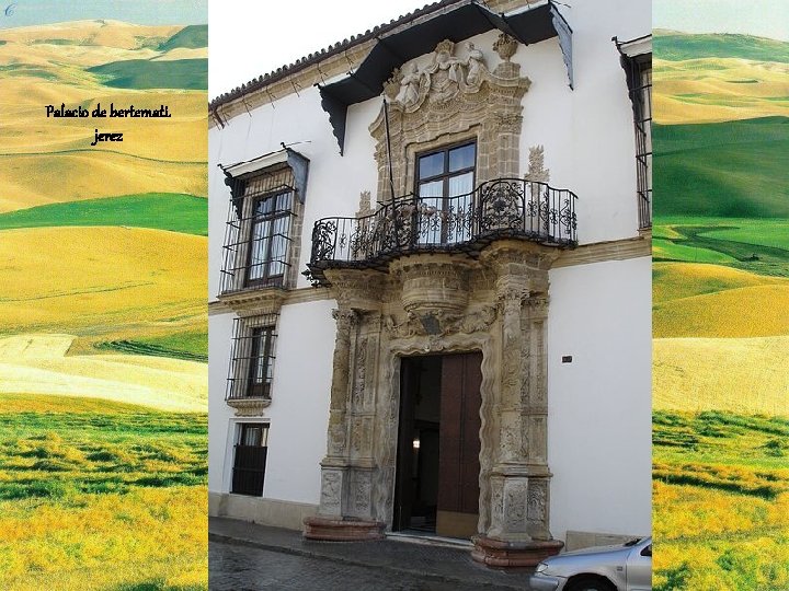 Palacio de bertemati. jerez 