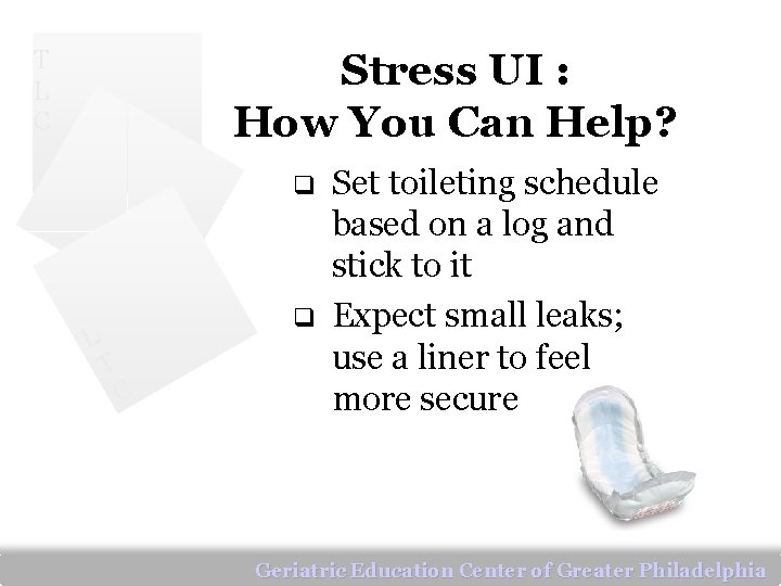 T L C Stress UI : How You Can Help? q L q T