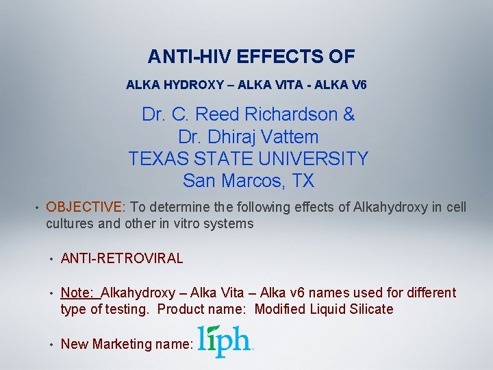 ANTI-HIV EFFECTS OF ALKA HYDROXY – ALKA VITA - ALKA V 6 Dr. C.