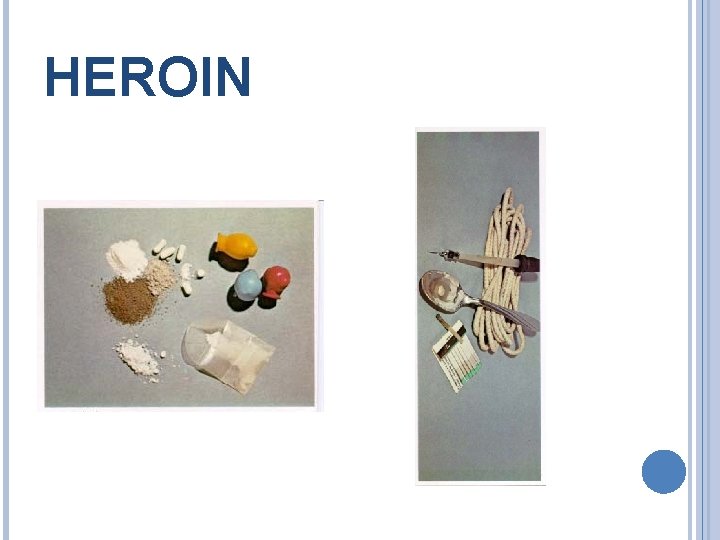 HEROIN 