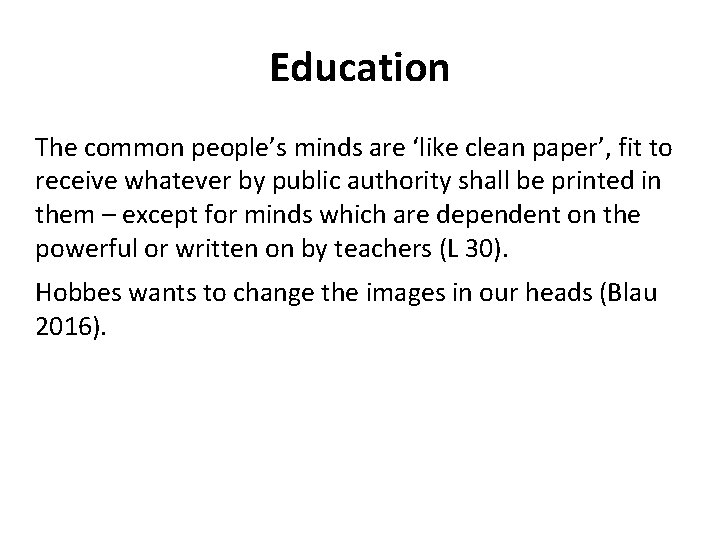 Education The common people’s minds are ‘like clean paper’, fit to receive whatever by Education The common people’s minds are ‘like clean paper’, fit to receive whatever by