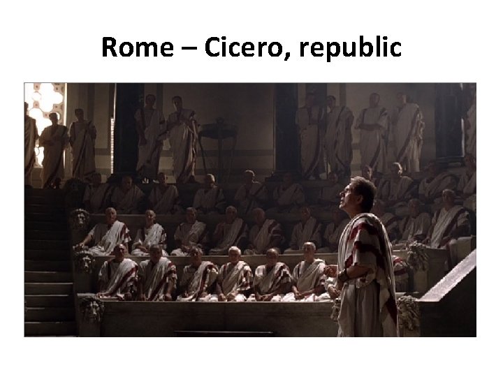 Rome – Cicero, republic Rome – Cicero, republic