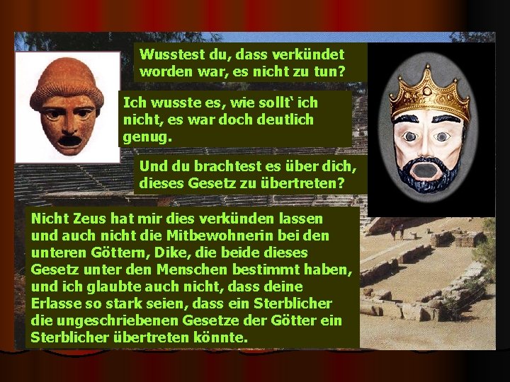Wusstest du, dass verkündet worden war, es nicht zu tun? Ich wusste es, wie
