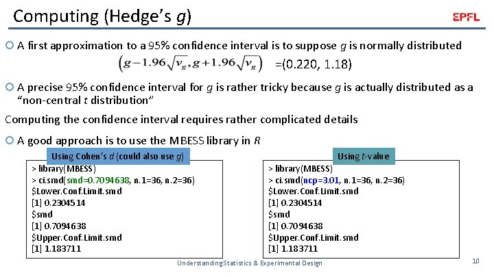 Computing (Hedge’s g) A first approximation to a 95% confidence interval is to suppose