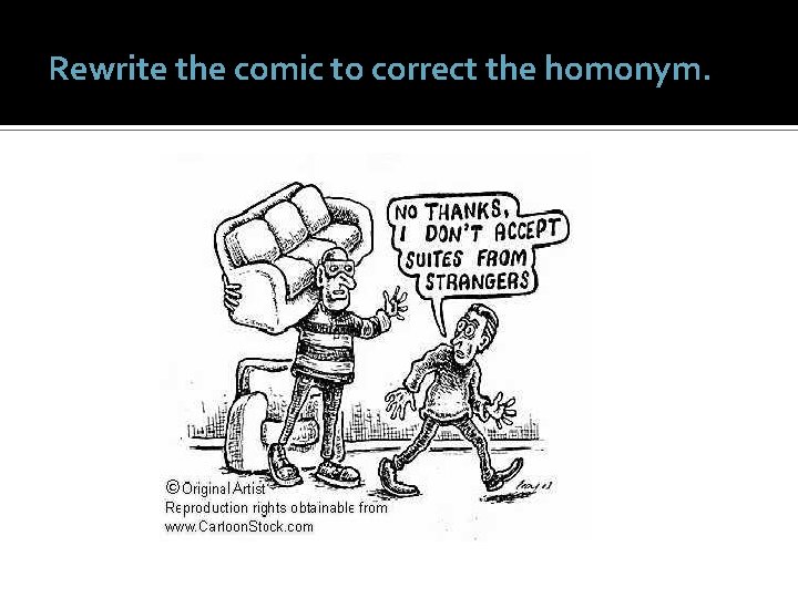 Rewrite the comic to correct the homonym. 